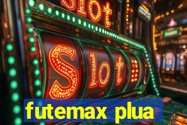 futemax plua